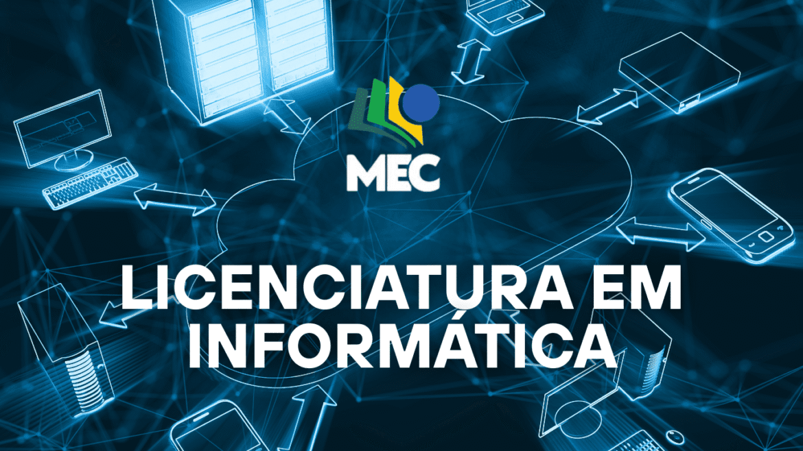 MEC Abre Vagas Gratuitas para Curso de Licenciatura em Informática – Inscreva-se Já! - Conecta professores